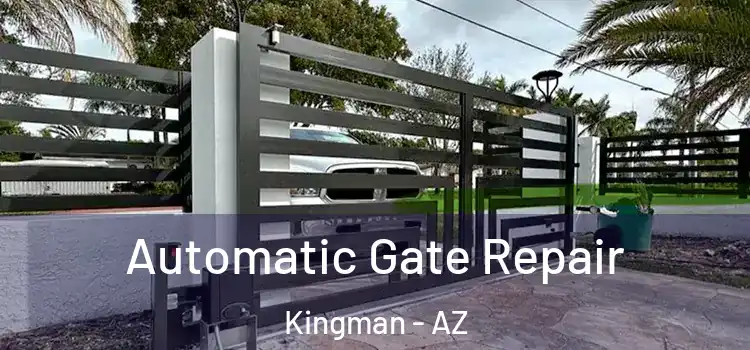 Automatic Gate Repair Kingman - AZ