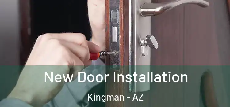 New Door Installation Kingman - AZ
